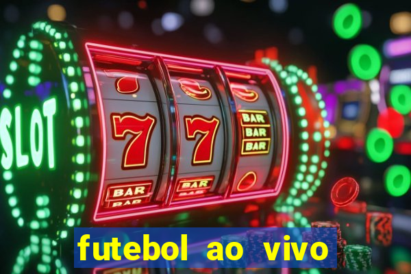 futebol ao vivo futebol muleke